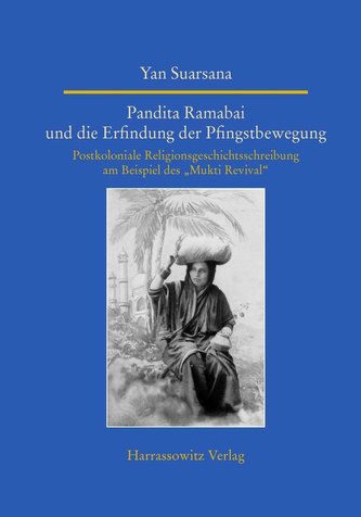 Pandita Ramabai und die Erfindung der Pfingstbewegung