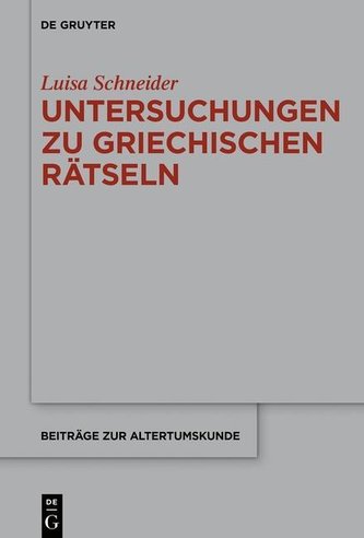Untersuchungen zu antiken griechischen Rätseln/2Bde