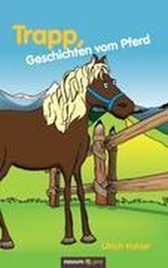 Trapp, Geschichten vom Pferd