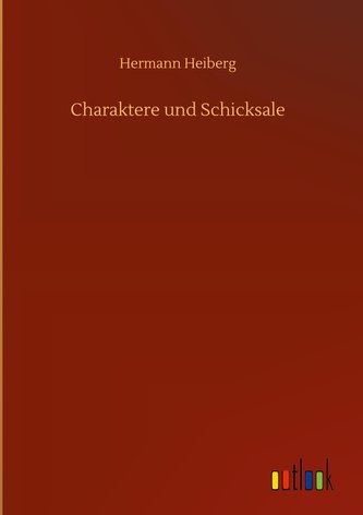 Charaktere und Schicksale