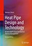 Heat Pipe Design and Technology