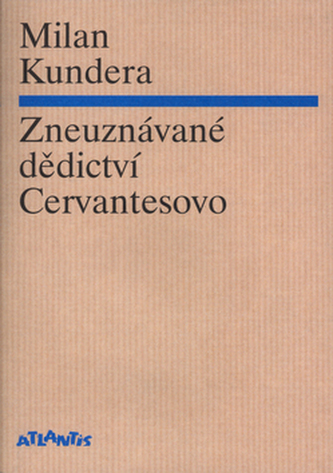 Zneuznávané dědictví Cervantesovo