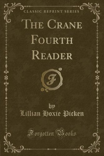 The Crane Fourth Reader (Classic Reprint)