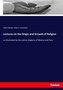 Lectures on the Origin and Growth of Religion