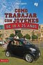 Como Trabajar Con Jovenes de 18 A 25 Anos = Working with Youth 18 to 25 Years Olds