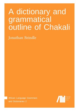 A dictionary and grammatical outline of Chakali