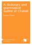 A dictionary and grammatical outline of Chakali