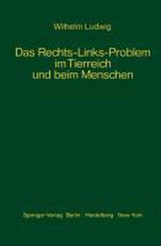 Das Rechts-Links-Problem im Tierreich und beim Menschen