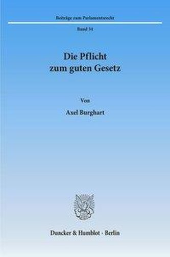 Die Pflicht zum guten Gesetz