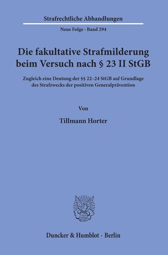 Die fakultative Strafmilderung beim Versuch nach § 23 II StGB.