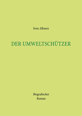 Der Umweltschützer