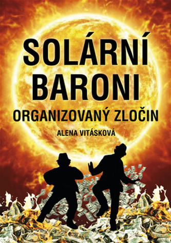 Solární baroni - Organizovaný zločin