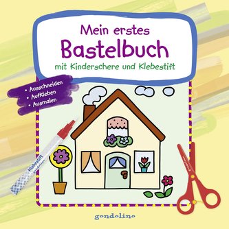 Mein erstes Bastelbuch mit Kinderschere und Klebestift (Haus) - ab 3 Jahre - Frühförderung: Feinmotorik, Kreativität und Konzent