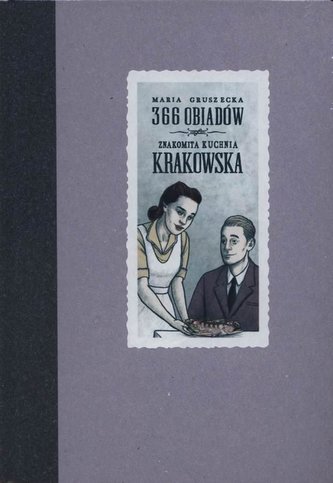 366 obiadów - znakomita kuchnia krakowska 366 obiadów - znakomita kuchnia krakowska
