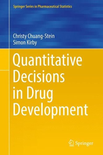Quantitative Decisions in Drug Development