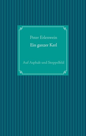 Ein ganzer Kerl