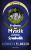 Probleme der Mystik und ihrer Symbolik