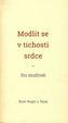 Modlit se v tichosti srdce