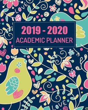 Academic Planner 2019-2020: Monthly Calendar and Weekly, Day Planner from July 2019-June 2020 College Student Schedule Organizer