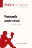 Pastorale américaine de Philip Roth (Analyse de l'oeuvre)