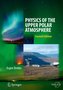 Physics of the Upper Polar Atmosphere