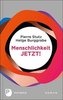 Menschlichkeit JETZT!