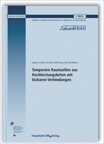 Temporäre Raumzellen aus Hochleistungsbeton mit lösbaren Verbindungen. Abschlussbericht