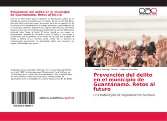 Prevención del delito en el municipio de Guantánamo. Retos al futuro