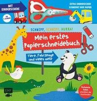 Mein erstes Papierschneidebuch mit Kinderschere - Tiere, Fahrzeuge und vieles mehr - Schere schneidet nur Papier: Schnipp, schni