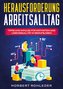 Herausforderung Arbeitsalltag