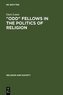 \"Odd\" Fellows in the Politics of Religion