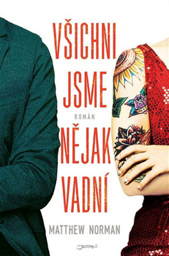 Všichni jsme nějak vadní