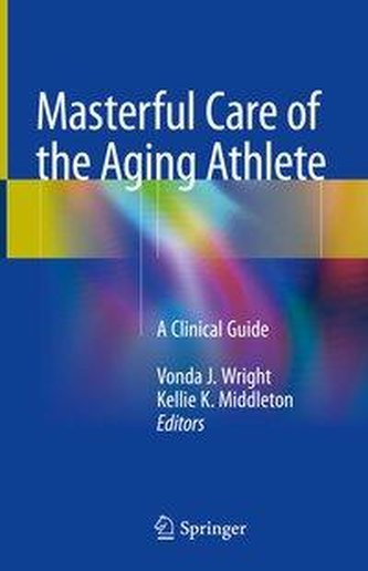 Masterful Care of the Aging Athlete