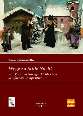 Wege zu \"Stille Nacht\"