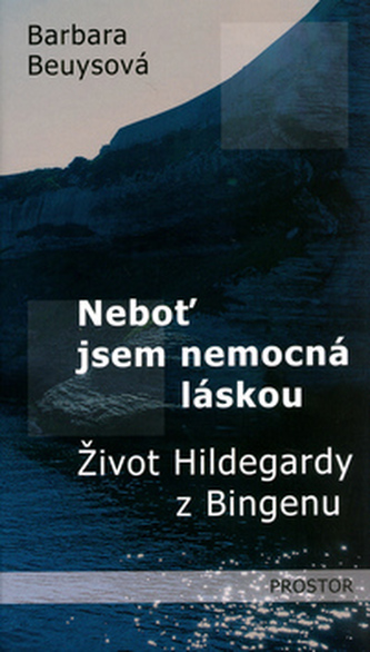 Neboť jsem nemocná láskou