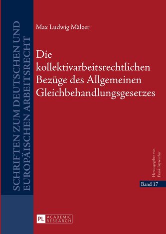 Die kollektivarbeitsrechtlichen Bezüge des Allgemeinen Gleichbehandlungsgesetzes