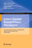 Subject-Oriented Business Process Management