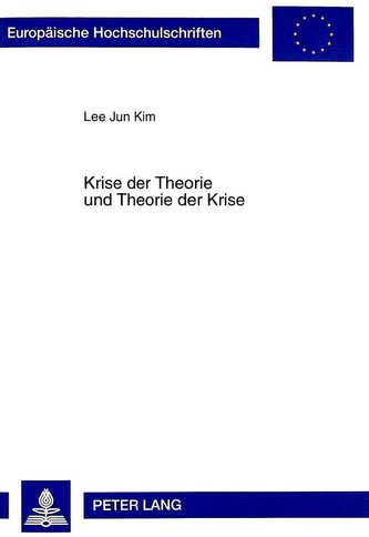 Krise der Theorie und Theorie der Krise