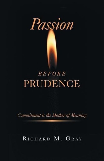 Passion before Prudence