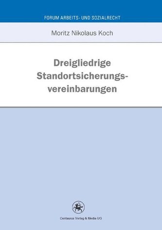 Dreigliedrige Standortsicherungsvereinbarungen