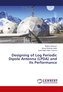 Designing of Log Periodic Dipole Antenna (LPDA) and Its Performance