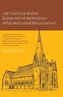 19th Century Global Expansion of Methodism: What Motivated Missionaries?
