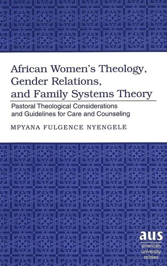 African Women's Theology, Gender Relations, and Family Systems Theory