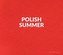 Polish Summer