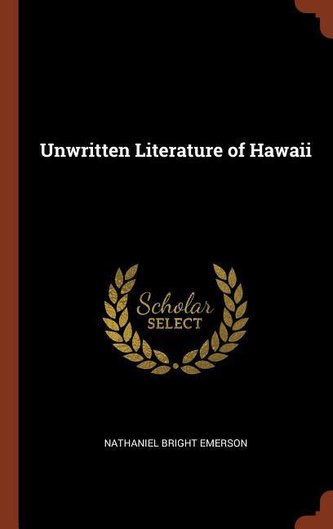 Unwritten Literature of Hawaii
