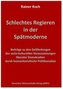 Schlechtes Regieren in der Spätmoderne