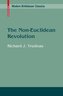 The Non-Euclidean Revolution