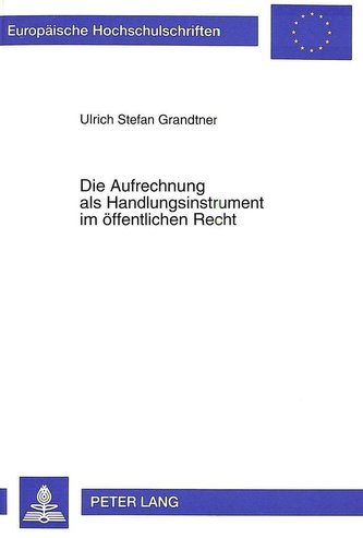Die Aufrechnung als Handlungsinstrument im öffentlichen Recht