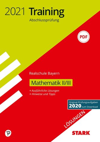 STARK Lösungen zu Training Abschlussprüfung Realschule 2021 - Mathematik II/III - Bayern
