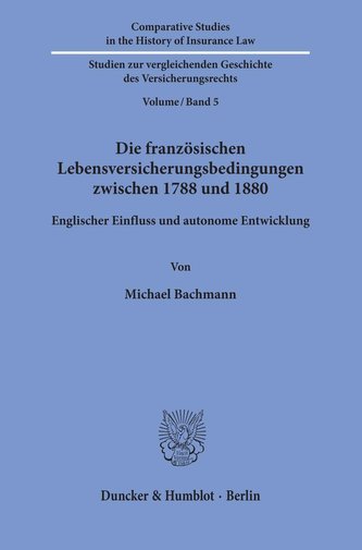 Die französischen Lebensversicherungsbedingungen zwischen 1788 und 1880